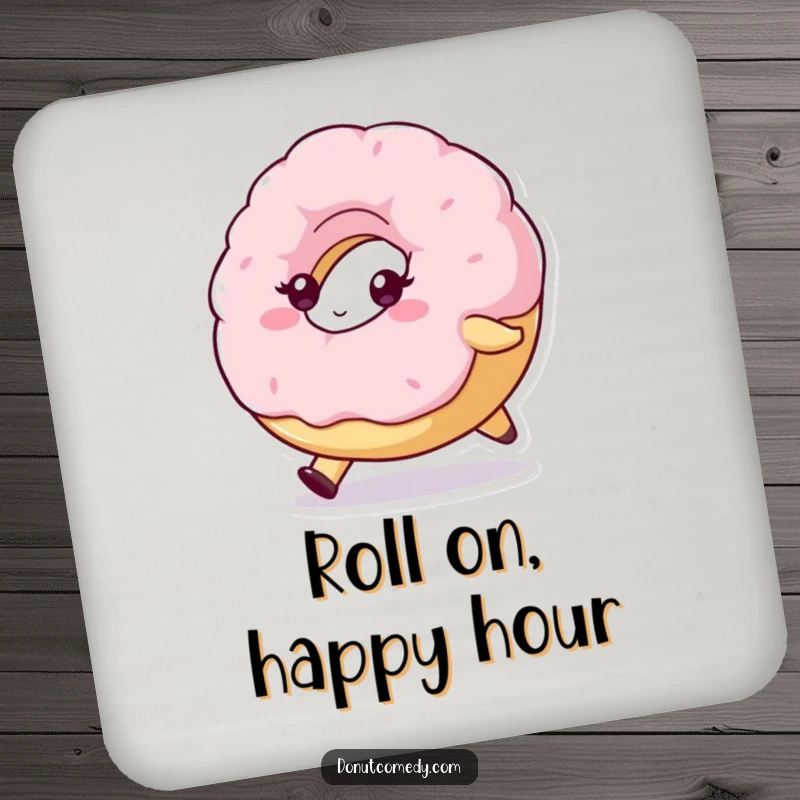 Funny drink coaster with a fluffy donut character, determinedly rolling forward, protecting surfaces with motivational humor.