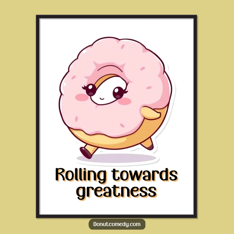 Funny Determined Donut Poster - Rolling Fluffy Donut Art