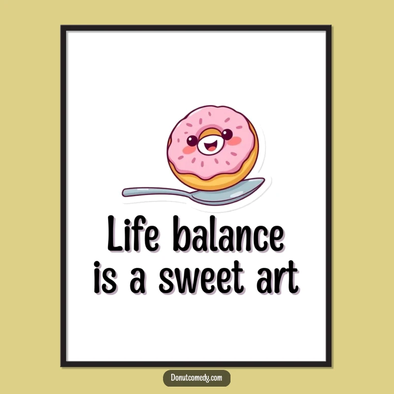 Funny Free Printable Wall Art: Donut Balancing on Spoon - Downloadable