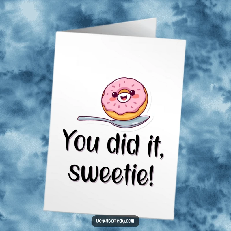 Funny free printable congratulations card: cheerful donut character smiling widely while balancing precariously on a spoon, celebrating success.