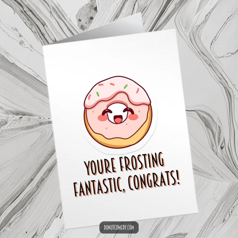 Funny free printable congratulations card: tiny cake donut character giggling, covered in sweet frosting, celebrating a happy occasion.