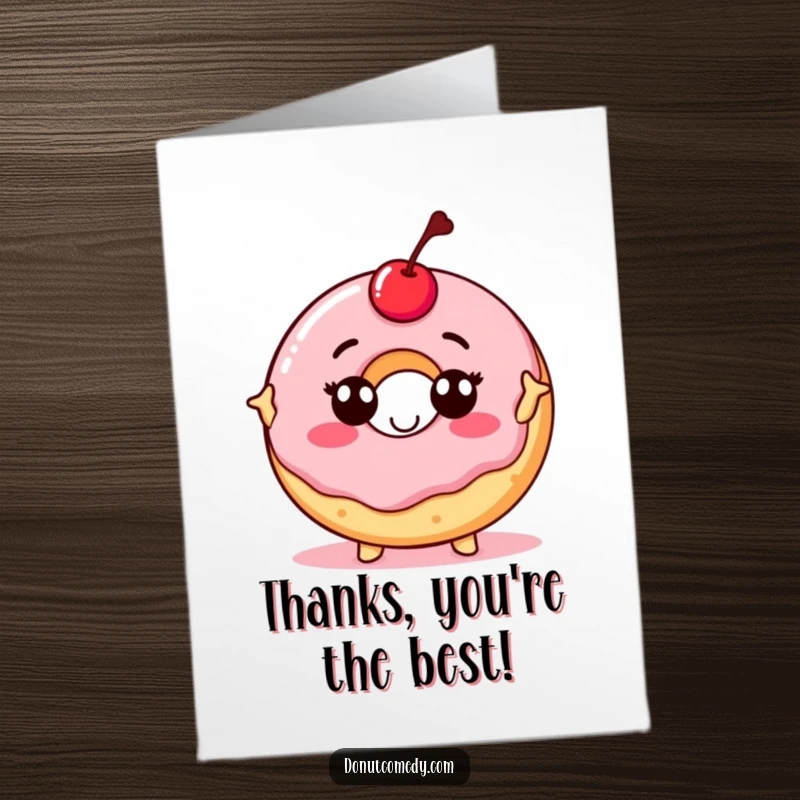 Funny free printable thank you card: proud donut character with a bright cherry on top, striking a confident pose to say thanks.